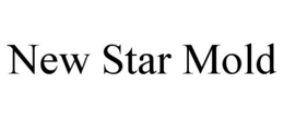 NEW STAR MOLD trademark