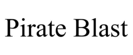 PIRATE BLAST trademark