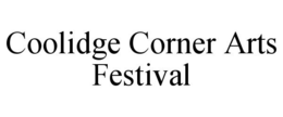 COOLIDGE CORNER ARTS FESTIVAL trademark