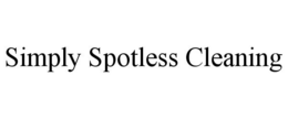 SIMPLY SPOTLESS CLEANING trademark