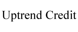 UPTREND CREDIT trademark
