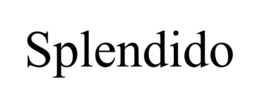 SPLENDIDO trademark