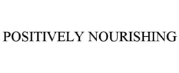 POSITIVELY NOURISHING trademark