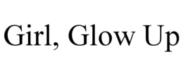 GIRL, GLOW UP trademark