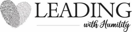 LEADING WITH HUMILITY trademark