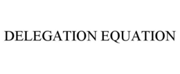 DELEGATION EQUATION trademark