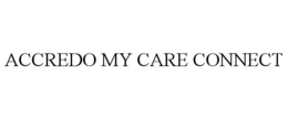 ACCREDO MY CARE CONNECT trademark