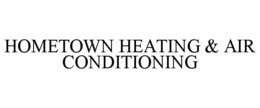 HOMETOWN HEATING & AIR CONDITIONING trademark