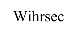 WIHRSEC trademark