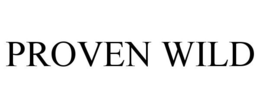 PROVEN WILD trademark