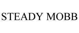 STEADY MOBB trademark