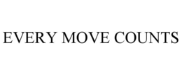 EVERY MOVE COUNTS trademark