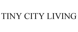TINY CITY LIVING trademark