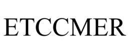 ETCCMER trademark