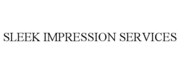 SLEEK IMPRESSION SERVICES trademark