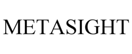 METASIGHT trademark