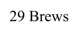 29 BREWS trademark