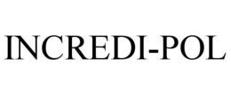 INCREDI-POL trademark