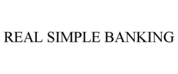 REAL SIMPLE BANKING trademark