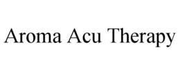 AROMA ACU THERAPY trademark
