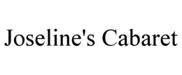 JOSELINE'S CABARET trademark