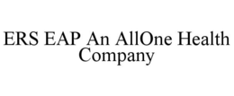 ERS EAP AN ALLONE HEALTH COMPANY trademark