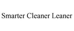 SMARTER CLEANER LEANER trademark