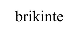 BRIKINTE trademark