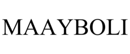 MAAYBOLI trademark