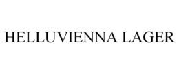 HELLUVIENNA LAGER trademark