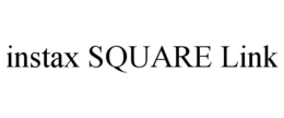 INSTAX SQUARE LINK trademark