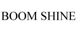 BOOM SHINE trademark