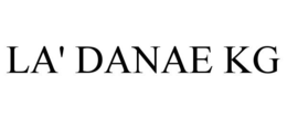 LA' DANAE KG trademark