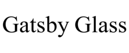 GATSBY GLASS trademark