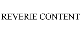 REVERIE CONTENT trademark