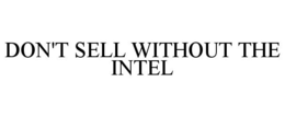 DON'T SELL WITHOUT THE INTEL trademark