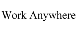 WORK ANYWHERE trademark