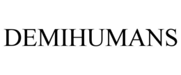 DEMIHUMANS trademark