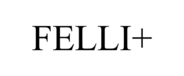 FELLI+ trademark