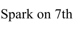 SPARK ON 7TH trademark