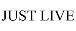 JUST LIVE trademark
