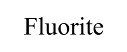 FLUORITE trademark