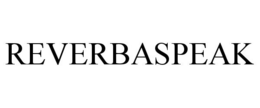 REVERBASPEAK trademark