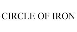 CIRCLE OF IRON trademark