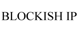 BLOCKISH IP trademark