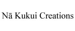 NA KUKUI CREATIONS trademark