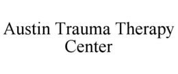 AUSTIN TRAUMA THERAPY CENTER trademark
