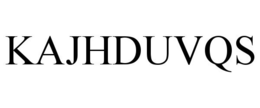 KAJHDUVQS trademark