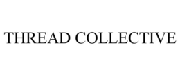 THREAD COLLECTIVE trademark