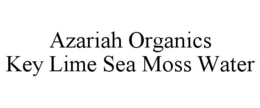 AZARIAH ORGANICS KEY LIME SEA MOSS WATER trademark